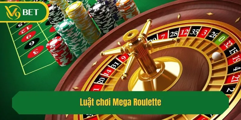Luật chơi Mega Roulette